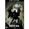 DC Comics - Legenda o Batmanovi 29: Květy zla (Chronologické řazení v sérii: 78)