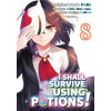 I Shall Survive Using Potions (Manga) Volume 8