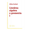 Lineárna algebra a geometria I 2. vydanie