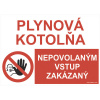Výstražná tabuľka Plynová kotolňa, nepovolaným vstup zakázaný 148 x 210 mm