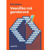 Vesničko má genderová - Oto Linhart