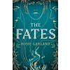 The Fates - Rosie Garland