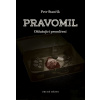 Pravomil aneb Ohlušující promlčení