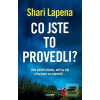 Co jste to provedli? (Shari Lapena)