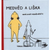 Medvěd a liška - Tereza Ščerbová