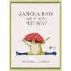 Žabička radí - Jak o sebe pečovat