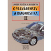 Opravárenství a diagnostika II - J. Pošta