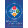 Léčení formou, energií a světlem (Tändzin Wangyal Rinpočhe)