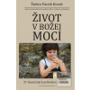 Život v Božej moci (Štefan Patrik Kováč)