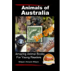 Animals of Australia - For Kids - Amazing Animal Books for Young Readers (Shawn Vincent Wilson,John Davidson,Mendon Cottage Books)(Brožovaná)