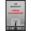 Zvířata v Hitlerově říši - Jan Mohnhaupt