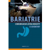 Bariatrie - Chirurgická léčba obezity a cukrovky - Kasalický Mojmír