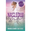 Nasleduj ma - Baja Dolce, Michaela Zamari - online doručenie