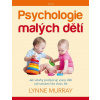 Psychologie malých dětí - Lynne Murray