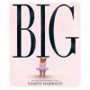 Big - Vashti Harrison, Penguin Random House Children's UK