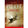 Pilot MiG-25 - Barron John
