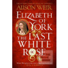 Elizabeth of York: The L… (Alison Weir)