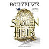 The Stolen Heir - Holly Black