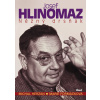Josef HLINOMAZ - Něžný drsňák