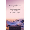 Teremtsd meg magad áloméleted!