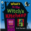 What's in the Witch's Kitchen? - Nick Sharratt