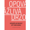 Opovážlivá drzost být sám sebou - Jan Menděl, David Toegel
