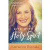Life With The Holy Spirit