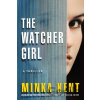 The Watcher Girl - Minka Kent