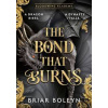 The Bond that Burns - Briar Boleyn, HarperCollins Publishers
