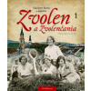 Zvolen a Zvolenčania 1