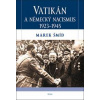 Vatikán a německý nacismus 1923-1945 - Marek Šmíd