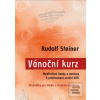 Vánoční kurz - Meditativ… (Rudolf Steiner)