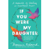 If You Were My Daughter