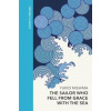 The Sailor who Fell from Grace with the Sea - Yukio Mishima, Vintage Classics