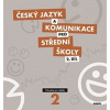 Český jazyk a komunikace pro střední školy 2.díl