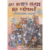 Jak bylo v Praze na výstavě - Věnceslava Tylová, Alena Schulz (ilustrácie)