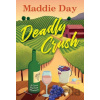 Deadly Crush - Day Maddie