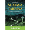 E-kniha Šumava tajemná - Veronika Rubínková