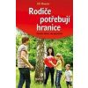 Rodiče potřebují hranice - Hauser Uli