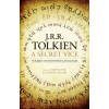 A Secret Vice: Tolkien On Invented Languages