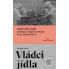 Vládci jídla (Stefano Liberti)