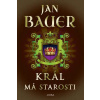 Král má starosti - Jan Bauer