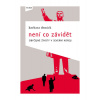 Není co závidět - Obyčejné životy v Severní Koreji - Barbara Demick
