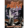 Živí mrtví 8 - Zrozeni k utrpení - Robert Kirkman