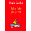 Jako řeka, jež plyne (Paulo Coelho)