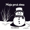 Moja prvá zima - Rabčanová Elena