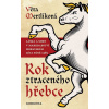 Rok ztraceného hřebce - Věra Mertlíková