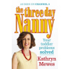 Three Day Nanny: Your Toddler Problems Solved
