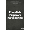 Přípravy na všechno - Elsa Aids