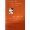 Letters to a Young Doctor (Richard Selzer,Selzer)(Brožovaná)